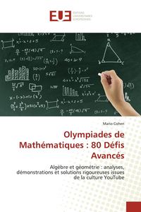 Produktbild: Olympiades de Math&eacute;matiques : 80 D&eacute;fis Avanc&eacute;s