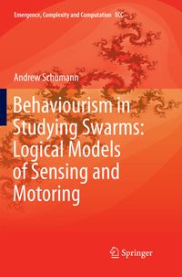 Produktbild: Behaviourism in Studying Swarms: Logical Models of Sensing and Motoring