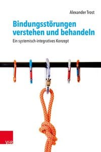 Produktbild: Bindungsst&ouml;rungen verstehen und behandeln