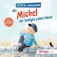 Produktbild: Als Michel ein "lustiges Leben f&uuml;hrte". Das H&ouml;rspiel