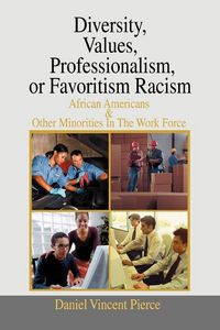 Produktbild: Diversity, Values, Professionalism, or Favoritism Racism