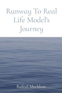 Produktbild: Runway To Real Life Model's Journey