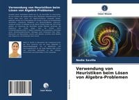 Produktbild: Verwendung von Heuristiken beim L&ouml;sen von Algebra-Problemen