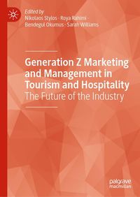 Produktbild: Generation Z Marketing and Management in Tourism and Hospitality