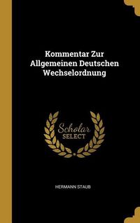Produktbild: Kommentar Zur Allgemeinen Deutschen Wechselordnung