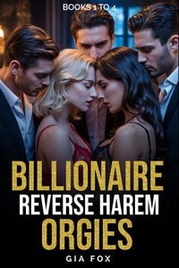 Produktbild: Billionaire Reverse Harem Orgies (Books 1 to 4)