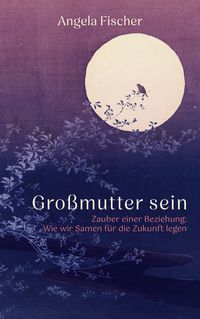 Produktbild: Gro&szlig;mutter sein