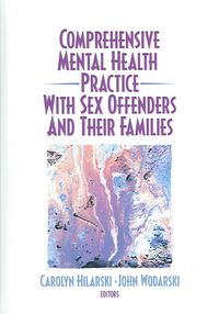 Produktbild: Comprehensive Mental Health Practice with Sex Offenders and Their Families