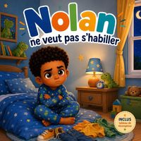 Produktbild: Nolan ne veut pas s'habiller
