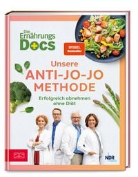 Produktbild: Die Ern&auml;hrungs-Docs &ndash; Unsere Anti-Jo-Jo-Methode