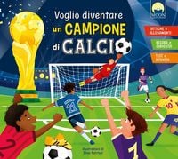 Produktbild: Voglio diventare un campione di calcio