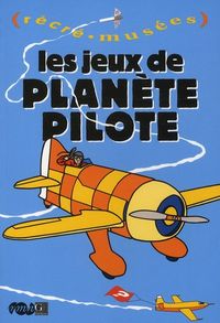 Produktbild: Les jeux de Plan&egrave;te pilote