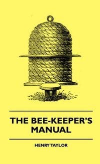 Produktbild: The Bee-Keeper's Manual