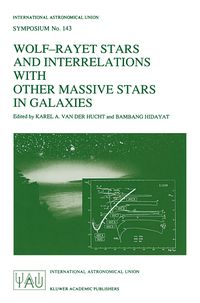 Produktbild: Wolf-Rayet Stars and Interrelations with other Massive Stars in Galaxies