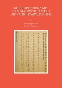 Produktbild: Korrespondenz mit dem Mandschuristen Giovanni Stary, 2011-2022