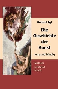 Produktbild: Die Geschichte der Kunst &ndash; kurz und b&uuml;ndig