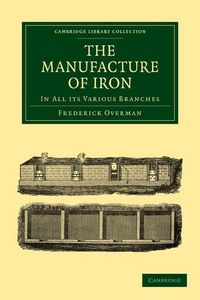 Produktbild: The Manufacture of Iron