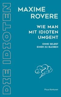 Produktbild: Wie man mit Idioten umgeht