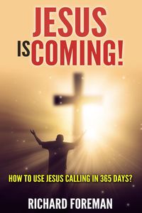 Produktbild: Jesus Is Coming! How to Use Jesus Calling In 365 Days?