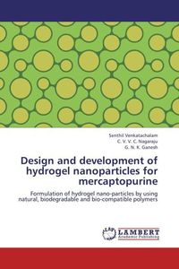 Produktbild: Venkatachalam, S: Design and development of hydrogel nanopar