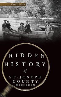 Produktbild: Hidden History of St. Joseph County, Michigan
