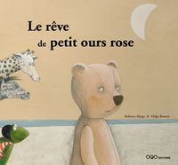 Produktbild: Le Reve de Petit Ours Rose