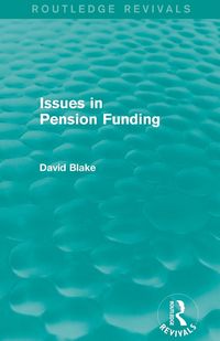 Produktbild: Issues in Pension Funding (Routledge Revivals)