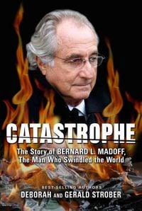 Produktbild: Catastrophe: The Story of Bernard L. Madoff, the Man Who Swindled the World