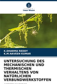 Produktbild: Untersuchung des Mechanischen und Thermischen Verhaltens von Nat&uuml;rlichen Verbundwerkstoffen
