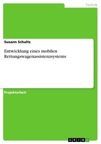Produktbild: Entwicklung eines mobilen Rettungswagenassistenzsystems