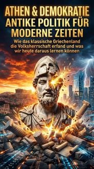 Produktbild: Athen & Demokratie: Antike Politik f&uuml;r moderne Zeiten