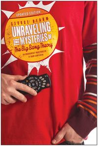 Produktbild: Beahm, G: Unraveling the Mysteries of the Big Bang Theory (U