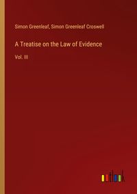 Produktbild: A Treatise on the Law of Evidence