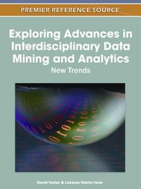Produktbild: Exploring Advances in Interdisciplinary Data Mining and Analytics: New Trends