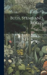 Produktbild: Buds, Stems and Roots