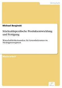 Produktbild: St&uuml;ckzahlspezifische Produktentwicklung und Fertigung