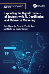 Produktbild: Expanding the Digital Frontiers of Business with AI, Gamification, and Metaverse Marketing