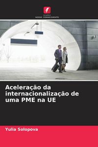 Produktbild: Acelera&ccedil;&atilde;o da internacionaliza&ccedil;&atilde;o de uma PME na UE