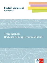 Produktbild: Kursthemen Trainingsheft Rechtschreibung, Grammatik, Stil
