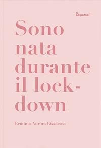 Produktbild: Sono nata durante il lockdown