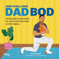 Produktbild: How to kill your Dad Bod