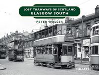 Produktbild: Lost Tramways of Scotland: Glasgow South
