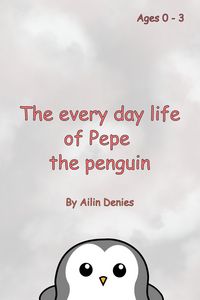 Produktbild: The every day life of Pepe the penguin