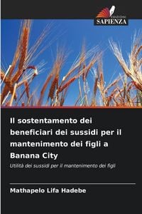 Produktbild: Il sostentamento dei beneficiari dei sussidi per il mantenimento dei figli a Banana City