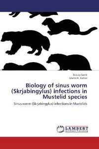 Produktbild: Santi, S: Biology of sinus worm (Skrjabingylus) infections i