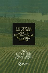 Produktbild: Sustainable Agriculture and the International Rice-Wheat System