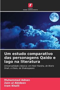 Produktbild: Um estudo comparativo das personagens Qaido e Iago na literatura