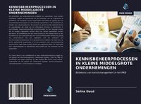 Produktbild: Kennisbeheerprocessen in Kleine Middelgrote Ondernemingen