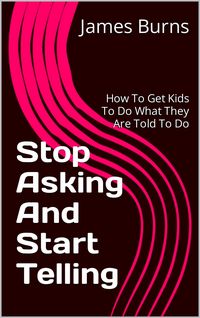 Produktbild: Stop Asking And Start Telling