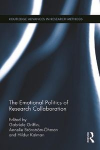 Produktbild: The Emotional Politics of Research Collaboration